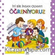 İyi Bir İnsan Olmayı Öğreniyoruz