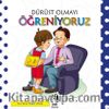 Dürüst Olmayı Öğreniyoruz
