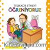 Teşekkür Etmeyi Öğreniyoruz