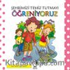 Şehrimizi Temiz Tutmayı Öğreniyoruz