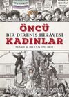 Öncü Kadınlar & Bir Direniş Hikayesi