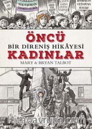 Öncü Kadınlar <br /> Bir Direniş Hikayesi