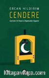 Cendere & Gezi’den 16 Nisan’a Düşünceden Siyasete