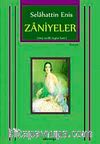 Zaniyeler (1943 Tarihli Özgün Baskı)