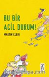 Bu Bir Acil Durum