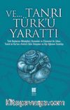Ve Tanrı Türk'ü Yarattı