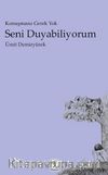 Konuşmana Gerek Yok Seni Duyabiliyorum