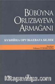 Bübüyna Oruzbayeva Armağanı