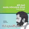 Bir Dağ Nasıl Söylerse Öyle & Cahit Zarifoğlu