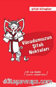 Vücudumuzun Şifalı Noktaları / Şifalı Kitaplar -4