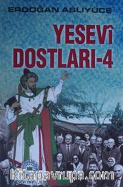 Yesevi Dostları 4
