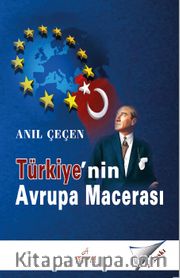 Türkiye’nin Avrupa Macerası