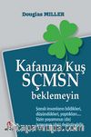 Kafanıza Kuş Sçmsn Beklemeyin