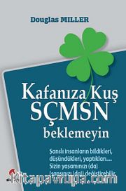 Kafanıza Kuş Sçmsn Beklemeyin