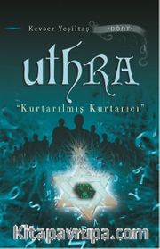 Uthra - Kurtarılmış Kurtarıcı
