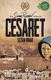 Bir Şivan Perver Gerçeği Cesaret