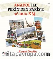 Anadol ile Pekin'den Paris'e 16.000 km