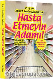 Hasta Etmeyin Adamı!