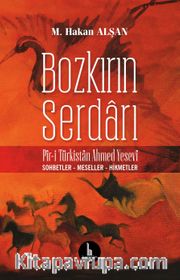Bozkırın Serdarı <br /> Pir-i Türkistan Hoca Ahmed Yesevi