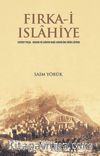 Fırka-i Islahiye & Cevdet Paşa - Kozan ve Gavur Dağı Ahvaline Dair Layiha