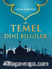 Temel Dini Bilgiler