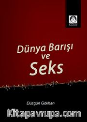Dünya Barışı ve Seks