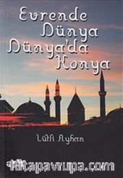 Evrende Dünya Dünya'da Konya