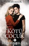 Kötü Çocuk 4 (Ciltli)