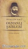 Muallim Naci - Osmanlı Şairleri