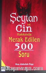 Şeytan ve Cin Hakkında Merak Edilen 500 Soru