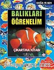 Balıkları Öğrenelim / Doğa ve Ben / Çıkartmalı