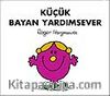 Küçük Bayan Yardımsever