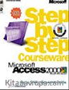 Microsoft  Access 2000 Step by Step Courseware Core Skills Color Class Pack