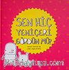 Sen Hiç Yeniçeri Gördün mü?