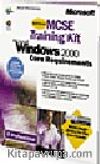 MCSE Training Kit: Microsoft Windows 2000 Core Requirements