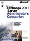 Microsoft  Exchange 2000 Server Administrator's Companion