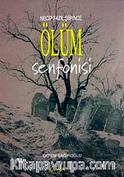 Necip Fazıl Şiirinde Ölüm Senfonisi