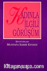 Kadınla İlgili Görüşüm
