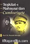 Teşkilat-ı Mahsusa'dan Cumhuriyete