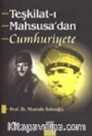 Teşkilat-ı Mahsusa'dan Cumhuriyete