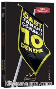 2017 ÖABT Tarih Öğretmenliği Tamamı Çözümlü 10 Deneme