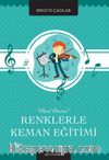 Okul Öncesi Renklerle Keman Eğitimi 