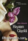 Hayatım Güzeldi