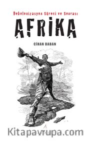 Dekolonizasyon Süreci ve Sonrası Afrika