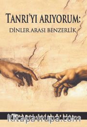 Tanrı'yı Arıyorum: Dinler Arası Benzerlik