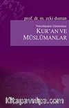 Nüzulünden Günümüze Kur'an ve Müslümanlar