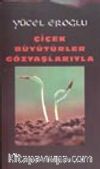 Çiçek Büyütürler Gözyaşlarıyla