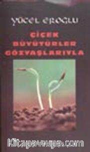 Çiçek Büyütürler Gözyaşlarıyla