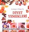 Gülsen Ortaç'la Diyet Yemekleri  (Sıvama Cilt)
