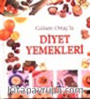 Gülsen Ortaç'la Diyet Yemekleri  (Sıvama Cilt)